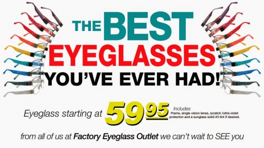 Photo by Factory Eyeglass Outlet for Factory Eyeglass Outlet
