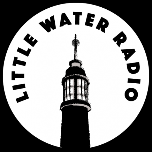 Photo by Little Water Radio for Little Water Radio